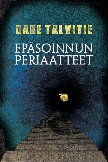 Epäsoinnun periaatteet - Dare Talvitie