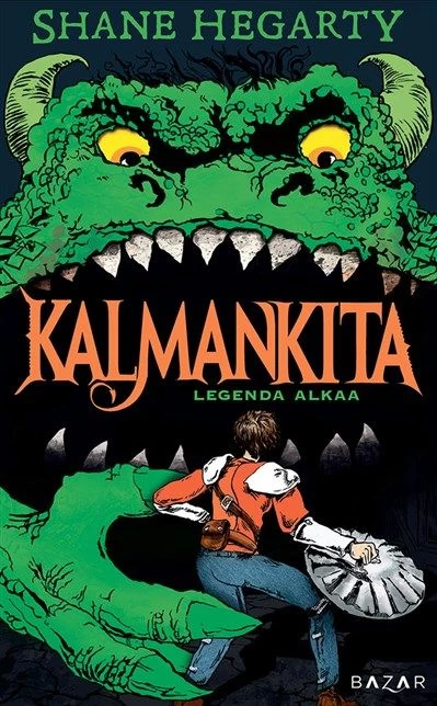 Kalmankita: Legenda alkaa - Shane Hegarty