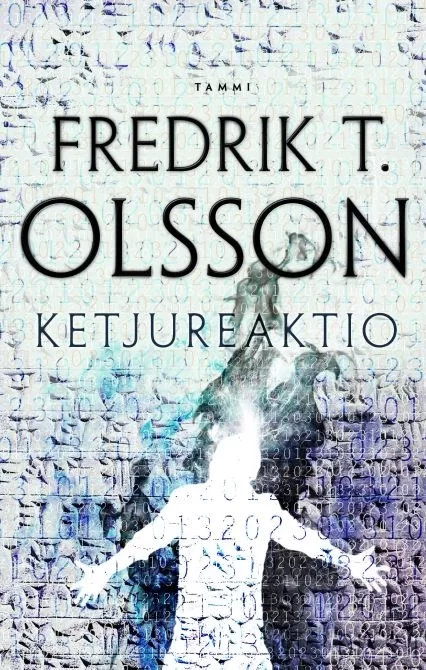 Ketjureaktio - Frederik T. Olsson
