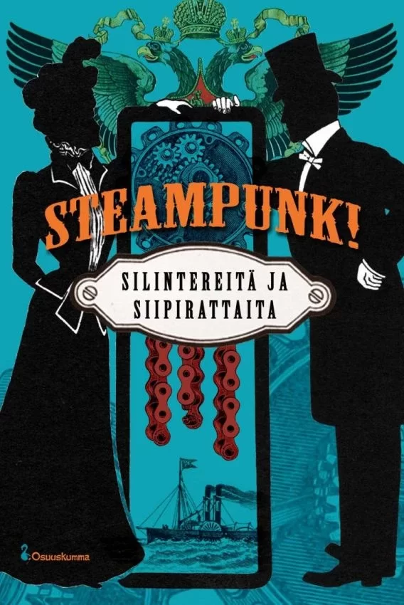Steampunk! – Silintereitä ja siipirattaita