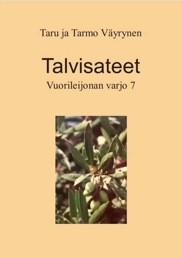 Talvisateet (Vuorileijonan varjo #7) - Taru ja Tarmo Väyrynen