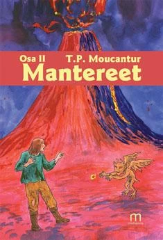 Mantereet, osa II (Mantereet #2) - T. P. Moucantur