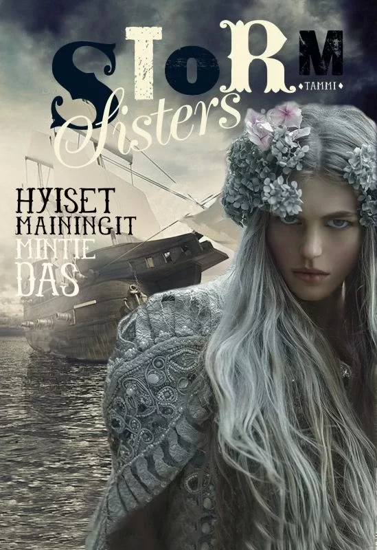 Hyiset mainingit (Storm Sisters #2) - Mintie Das