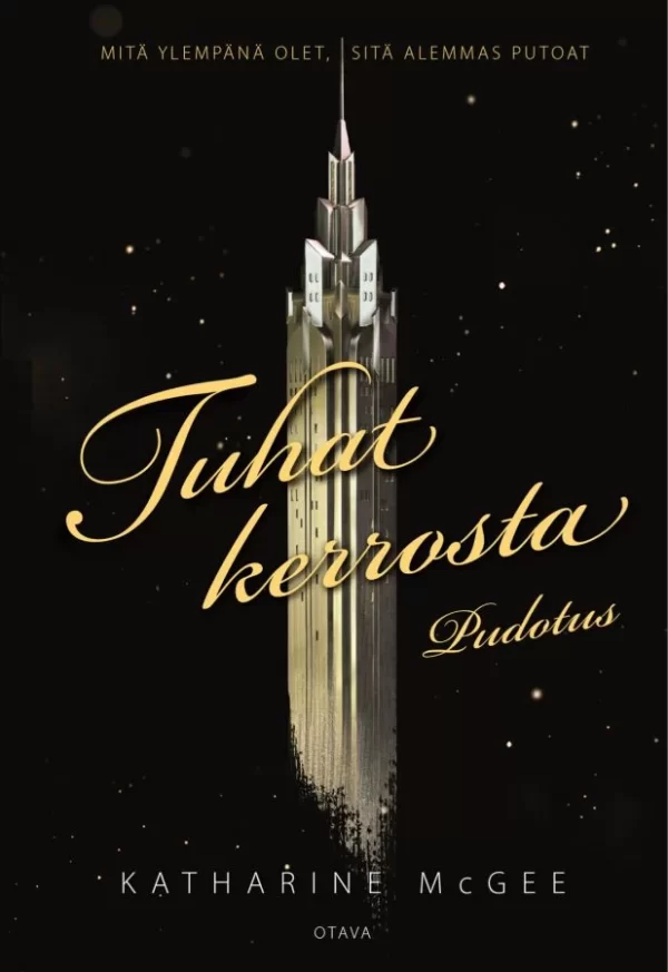 Tuhat kerrosta: Pudotus