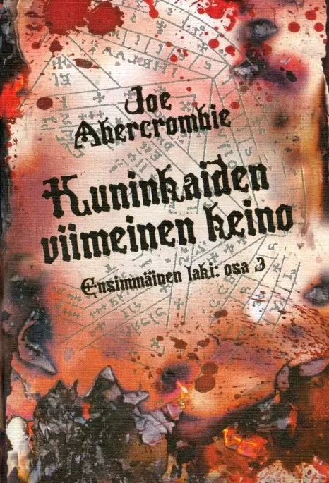 Kuninkaiden viimeinen keino (Ensimmäinen laki #3) - Joe Abercrombie