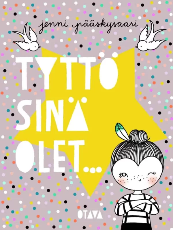 Tyttö, sinä olet... - Jenni Pääskysaari
