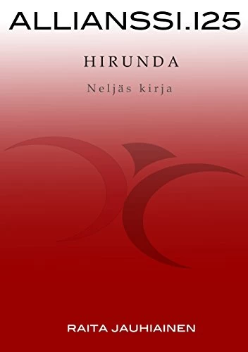 Allianssi.125: Hirunda. Neljäs kirja