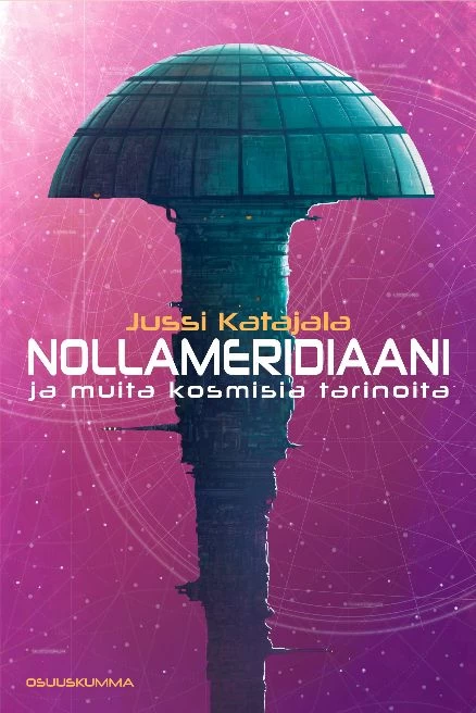 Nollameridiaani ja muita kosmisia tarinoita