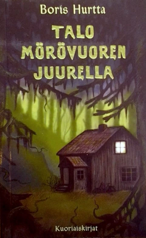 Talo Mörövuoren juurella - Boris Hurtta