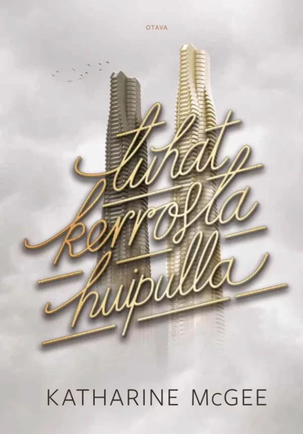 Tuhat kerrosta: Huipulla