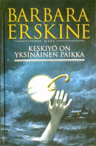 Keskiyö on yksinäinen paikka - Barbara Erskine