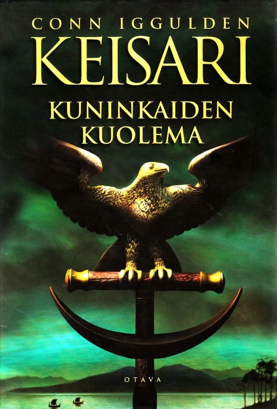 Kuninkaiden kuolema (Keisari #2) - Conn Iggulden