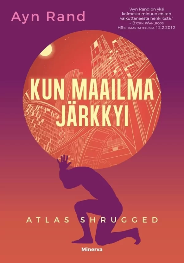 Kun maailma järkkyi: Atlas Shrugged
