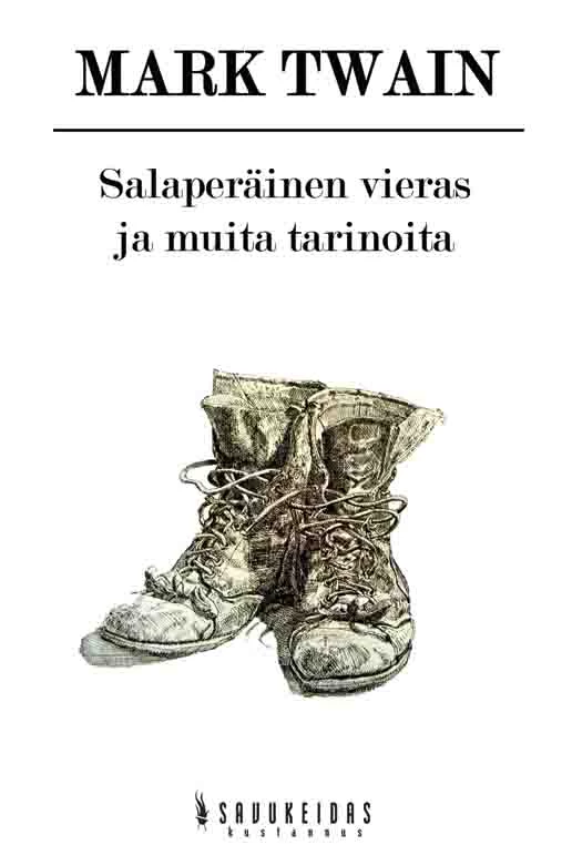 Salaperäinen vieras ja muita tarinoita - Mark Twain