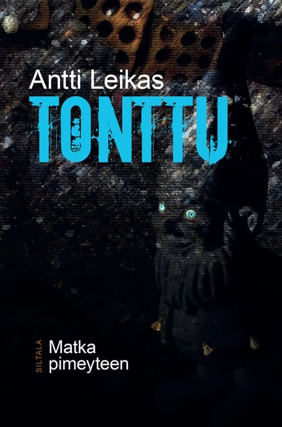 Tonttu: Matka pimeyteen