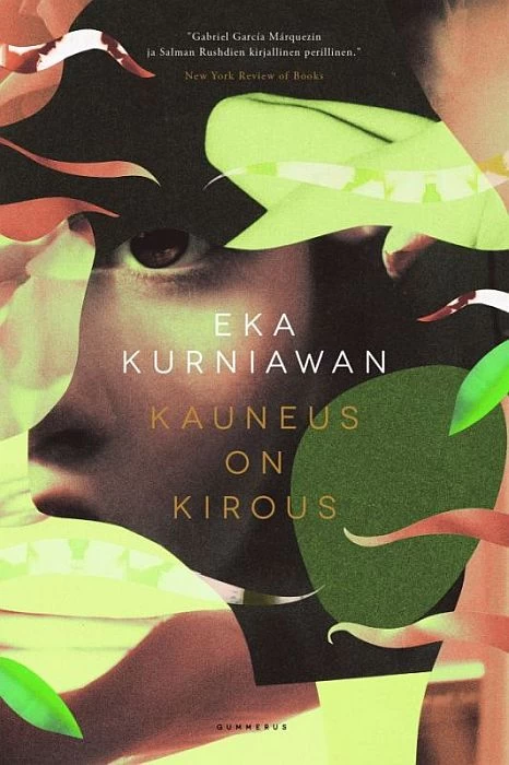 Kauneus on kirous - Eka Kurniawan