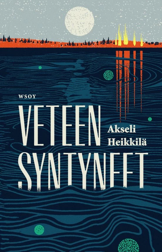 Veteen syntyneet - Akseli Heikkilä