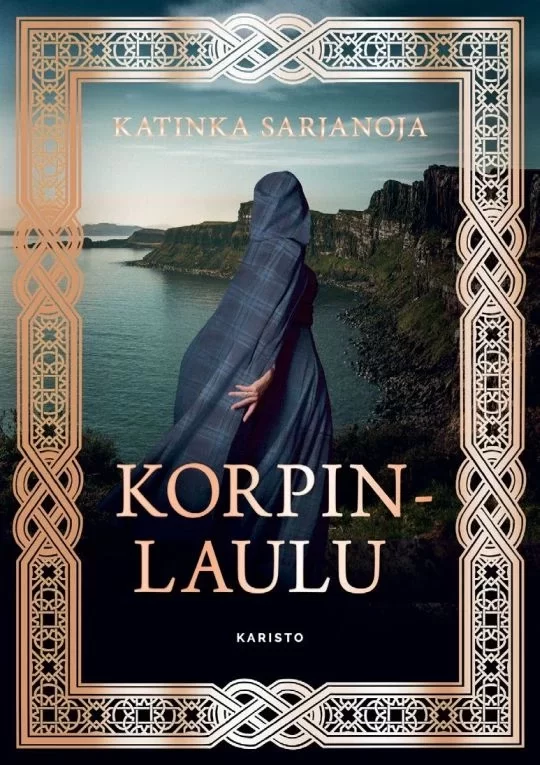 Korpinlaulu (Korpinlaulu #1) - Katinka Sarjanoja