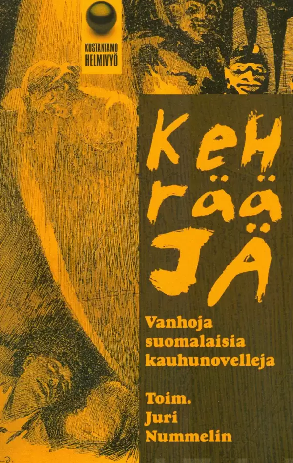 Kehrääjä: Vanhoja suomalaisia kauhunovelleja - Juri Nummelin