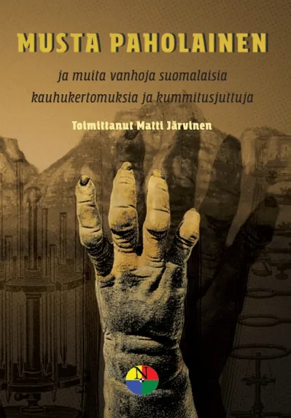 Musta paholainen: ja muita vanhoja suomalaisia kauhukertomuksia ja kummitusjuttuja - Matti Järvinen