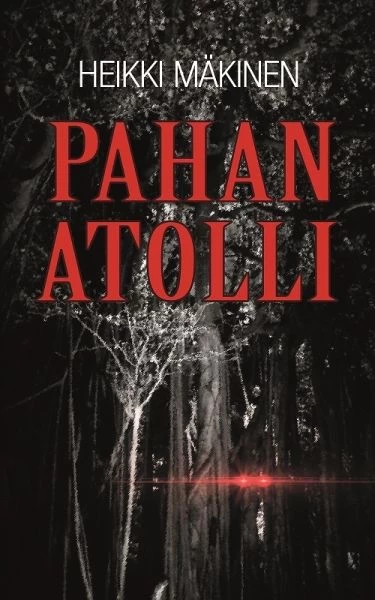 Pahan atolli - Heikki Mäkinen