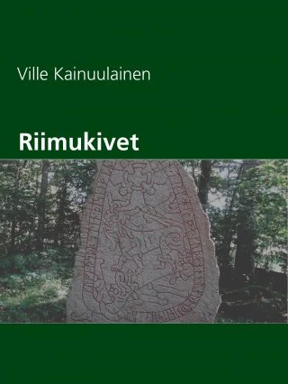 Riimukivet - Ville Kainuulainen