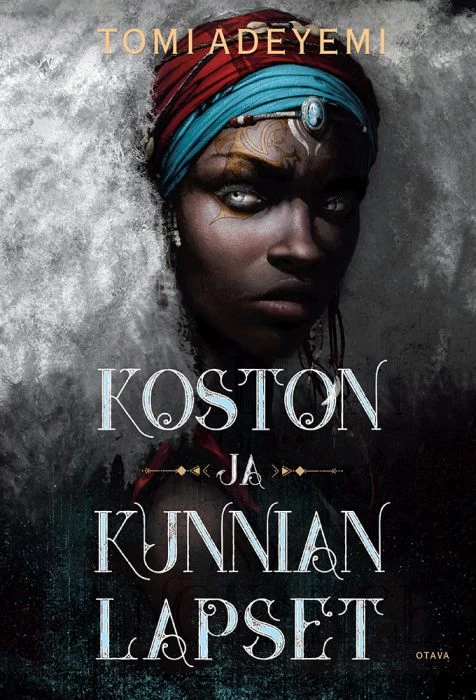 Koston ja kunnian lapset (Orïshan perintö #2) - Tomi Adeyemi