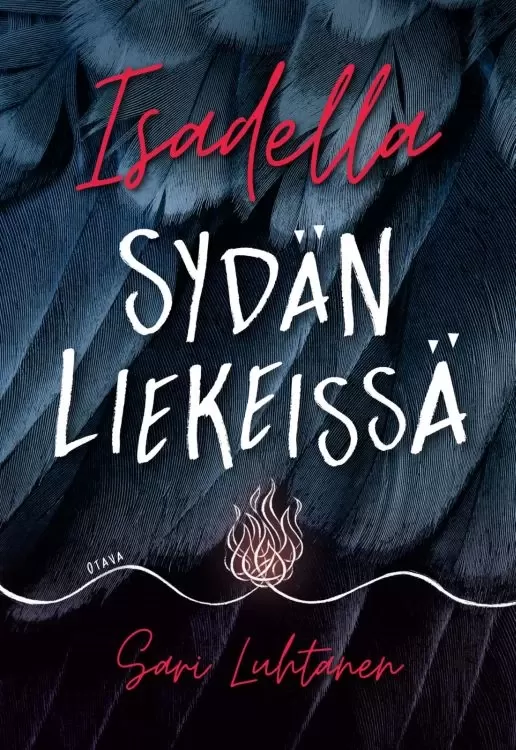 Isadella: Sydän liekeissä (Isadella #3) - Sari Luhtanen