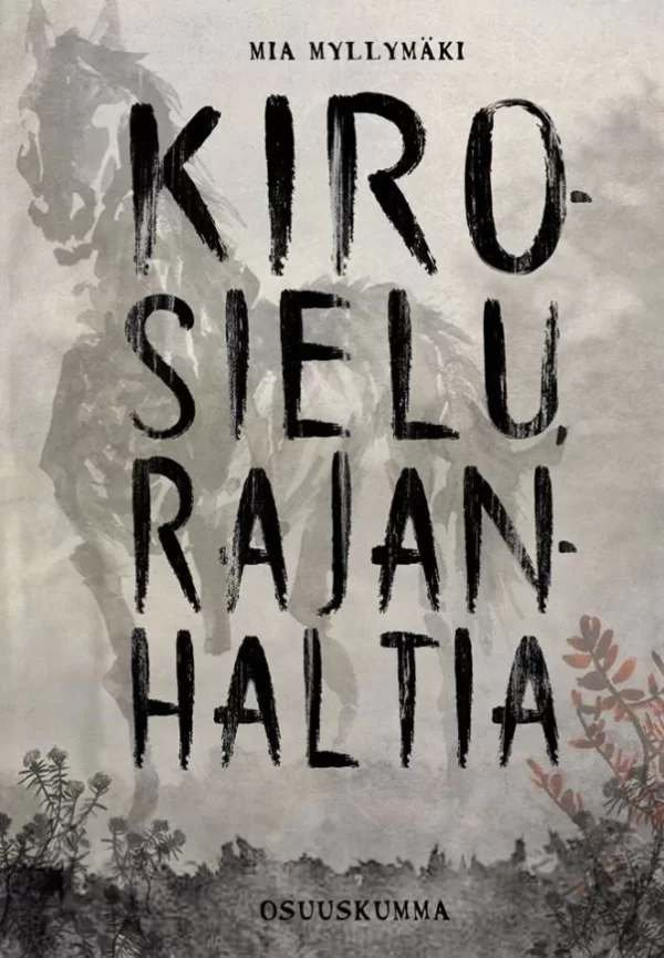 Kirosielu, rajanhaltia - Mia Myllymäki