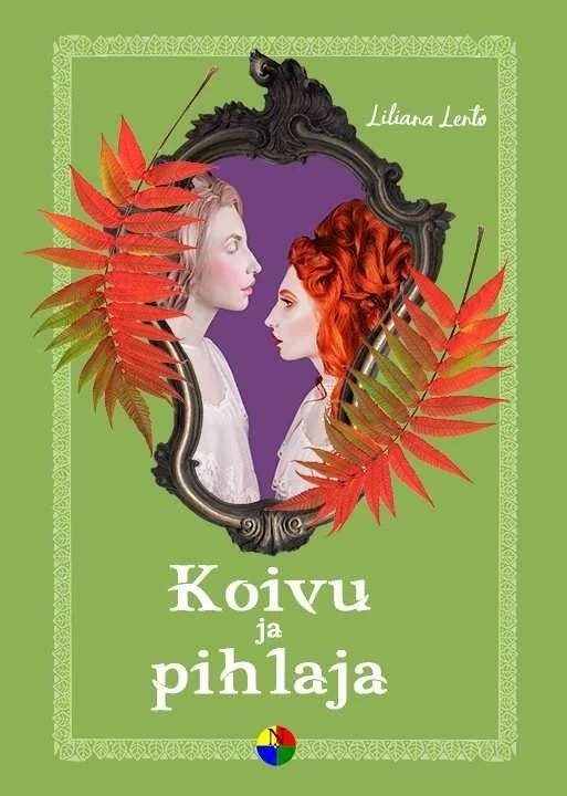 Koivu ja pihlaja - Liliana Lento