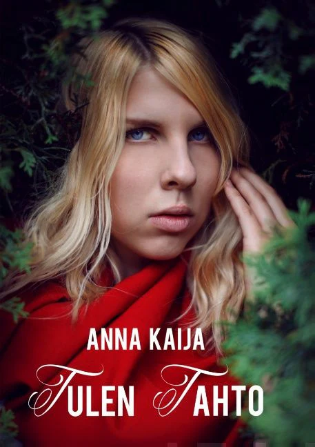 Tulen tahto (Kristallin lapset #2) - Anna Kaija