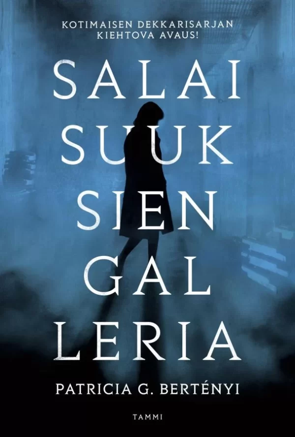 Salaisuuksien galleria (Varjojen lähettiläs #1) - Patricia G. Bertényi