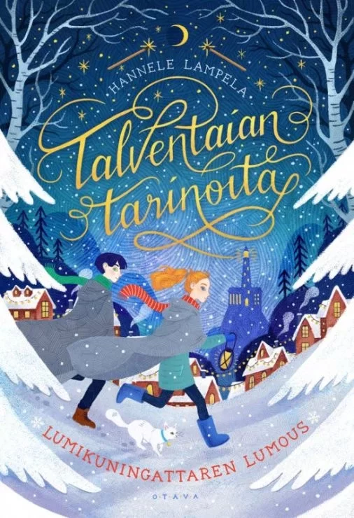 Lumikuningattaren lumous (Talventaian tarinoita #1) - Hannele Lampela
