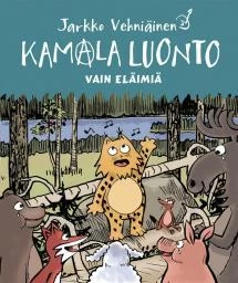 Kamala luonto: Vain eläimiä
