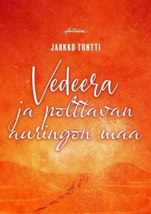 Vedeera ja polttavan auringon maa (Vedeera #3) - Jarkko Tontti
