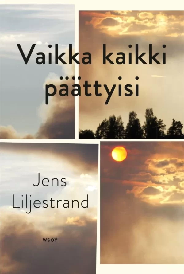 Vaikka kaikki päättyisi - Jens Liljestrand