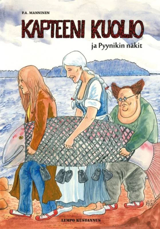 Kapteeni Kuolio ja Pyynikin näkit - P. A. Manninen
