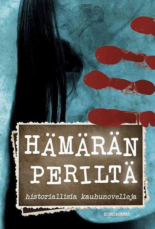 Hämärän periltä: historiallisia kauhunovelleja - Anne Leinonen, Samuli Antila