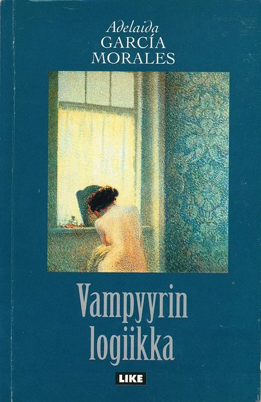 Vampyyrin logiikka - Adelaida García Morales