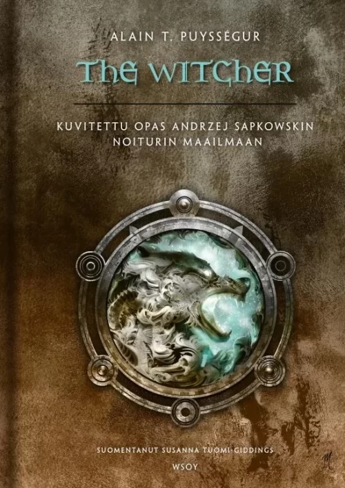The Witcher – Kuvitettu opas Andrzej Sapkowskin Noiturin maailmaan