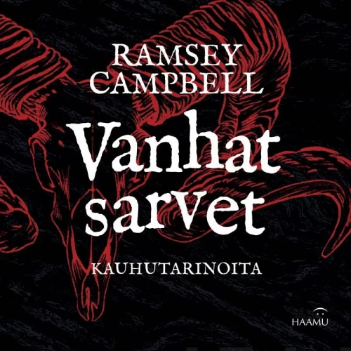 Vanhat sarvet: Kauhutarinoita - Ramsey Campbell