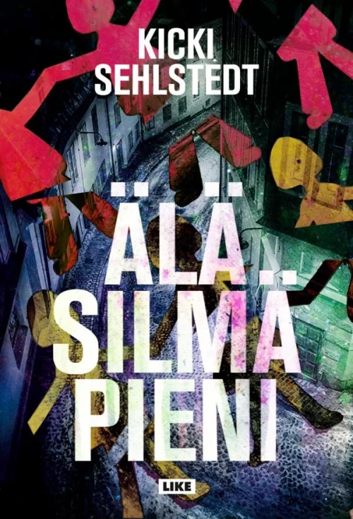 Älä silmä pieni - Kicki Sehlstedt