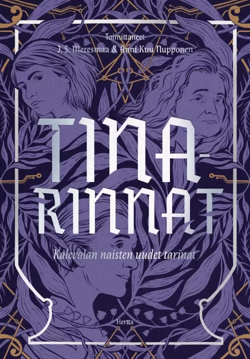 Tinarinnat: Kalevalan naisten uudet tarinat - Anni Nupponen, J. S. Meresmaa