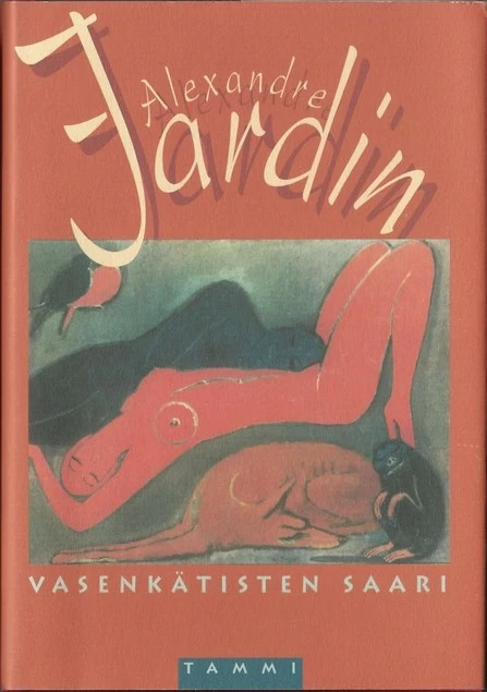 Vasenkätisten saari - Alexandre Jardin
