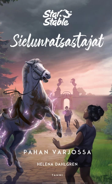 Pahan varjossa (Star Stable - Sielunratsastajat #4) - Helena Dahlgren