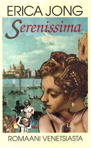 Serenissima - Erica Jong