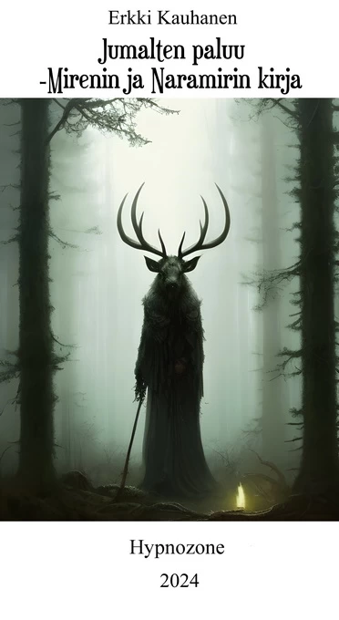Jumalten paluu - Mirenin ja Naramirin kirja (Segrfell-sarja #4) - Erkki Kauhanen
