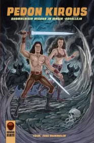 Pedon kirous : suomalaisia miekka ja magia -novelleja