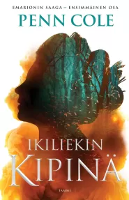 Ikiliekin kipinä (Emarionin saaga #1)