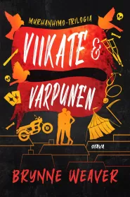 Viikate & Varpunen (Murhanhimo #3)